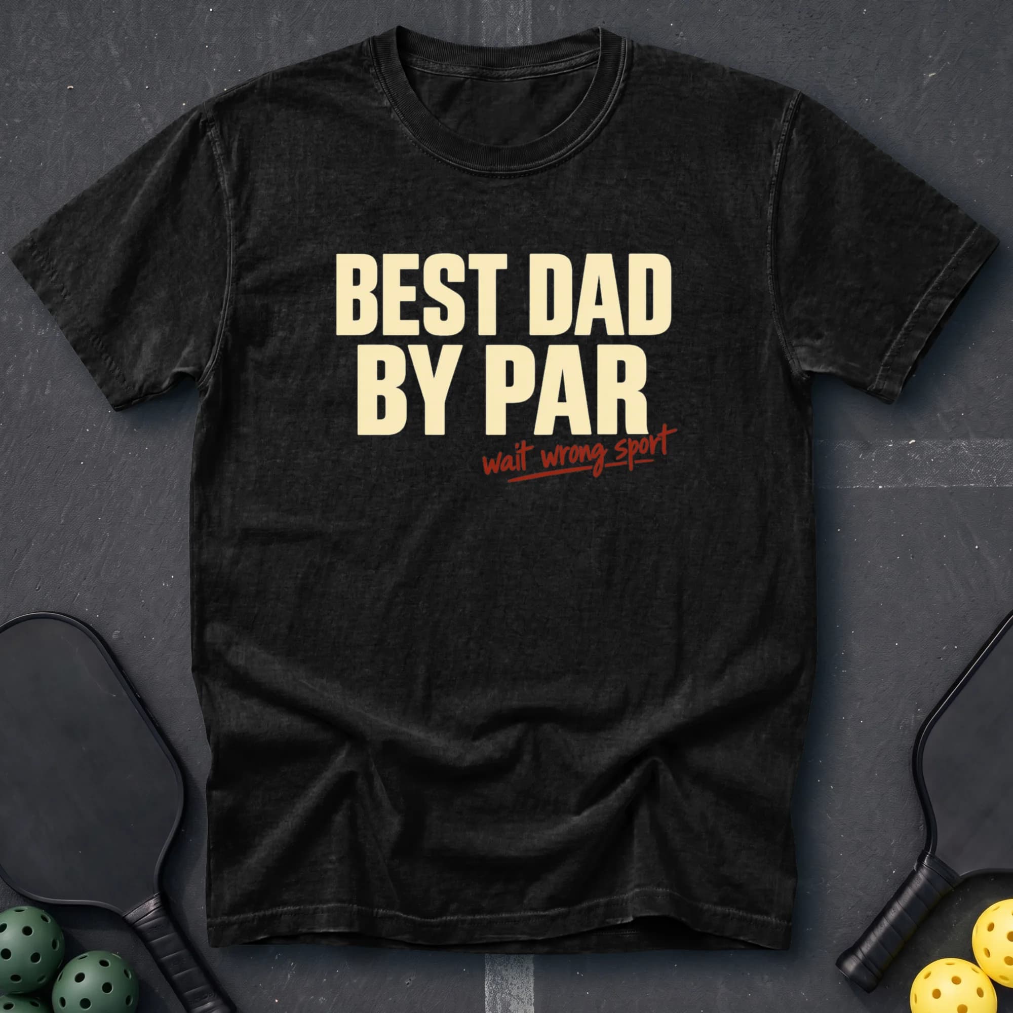 Best Dad By Par Tee in Black pickleball t-shirt