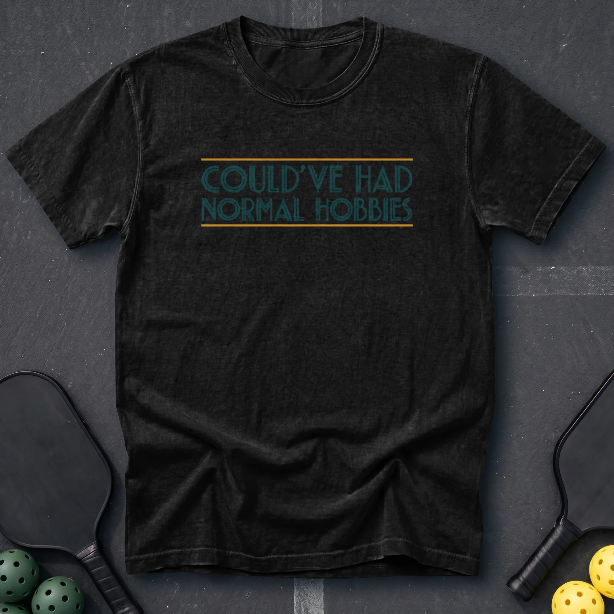 Could've Had Normal Hobbies Tee