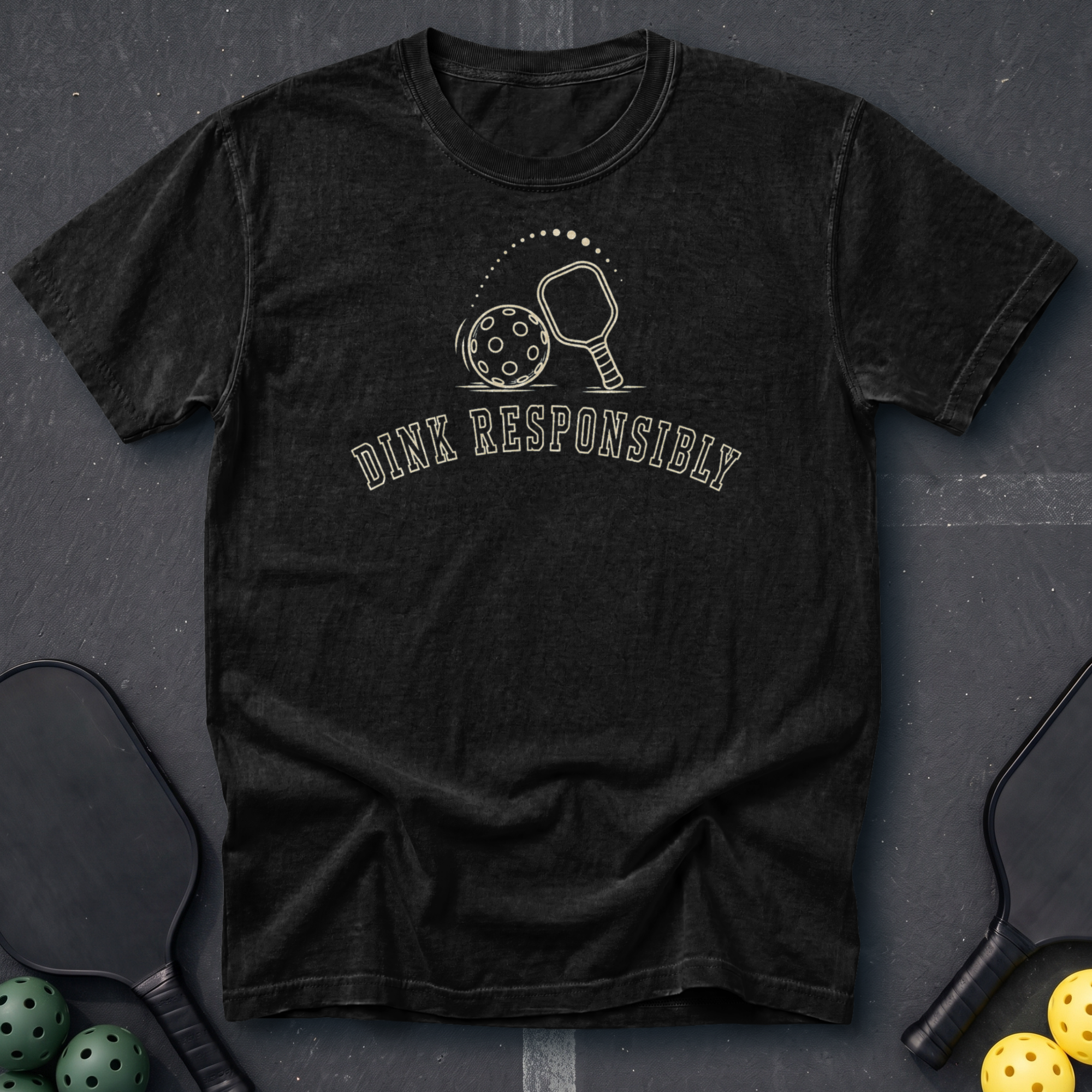 Dink Responsibly Tee