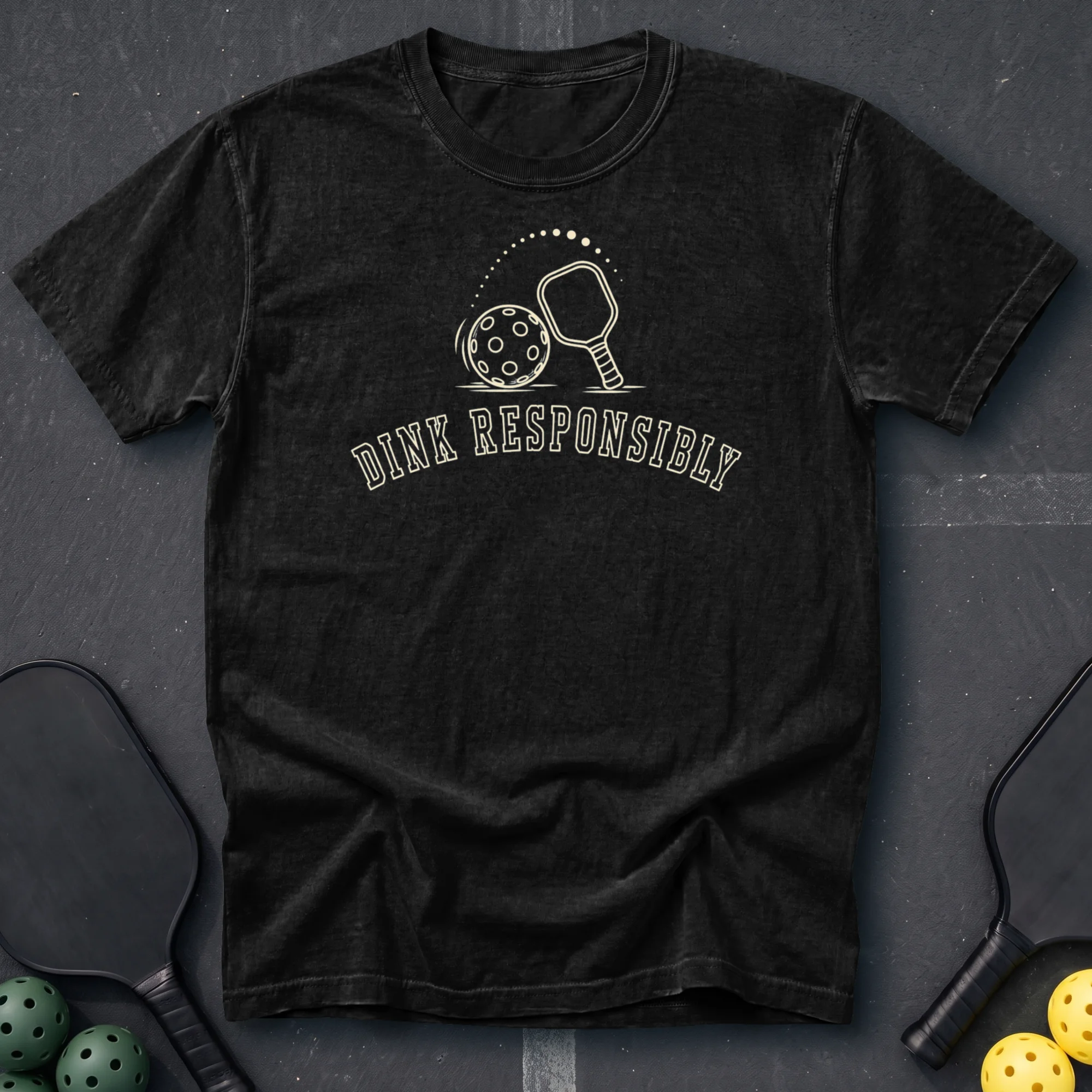 Dink Responsibly Tee
