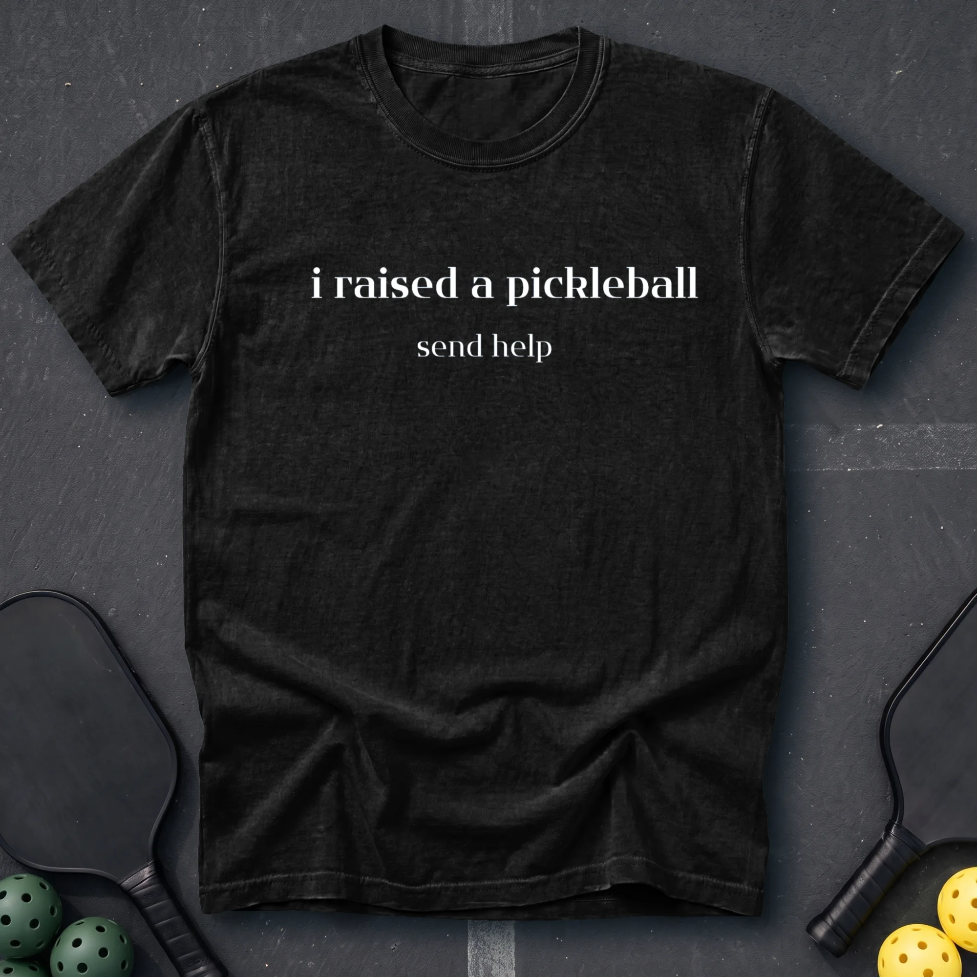 I Raised A Pickleball Player Tee