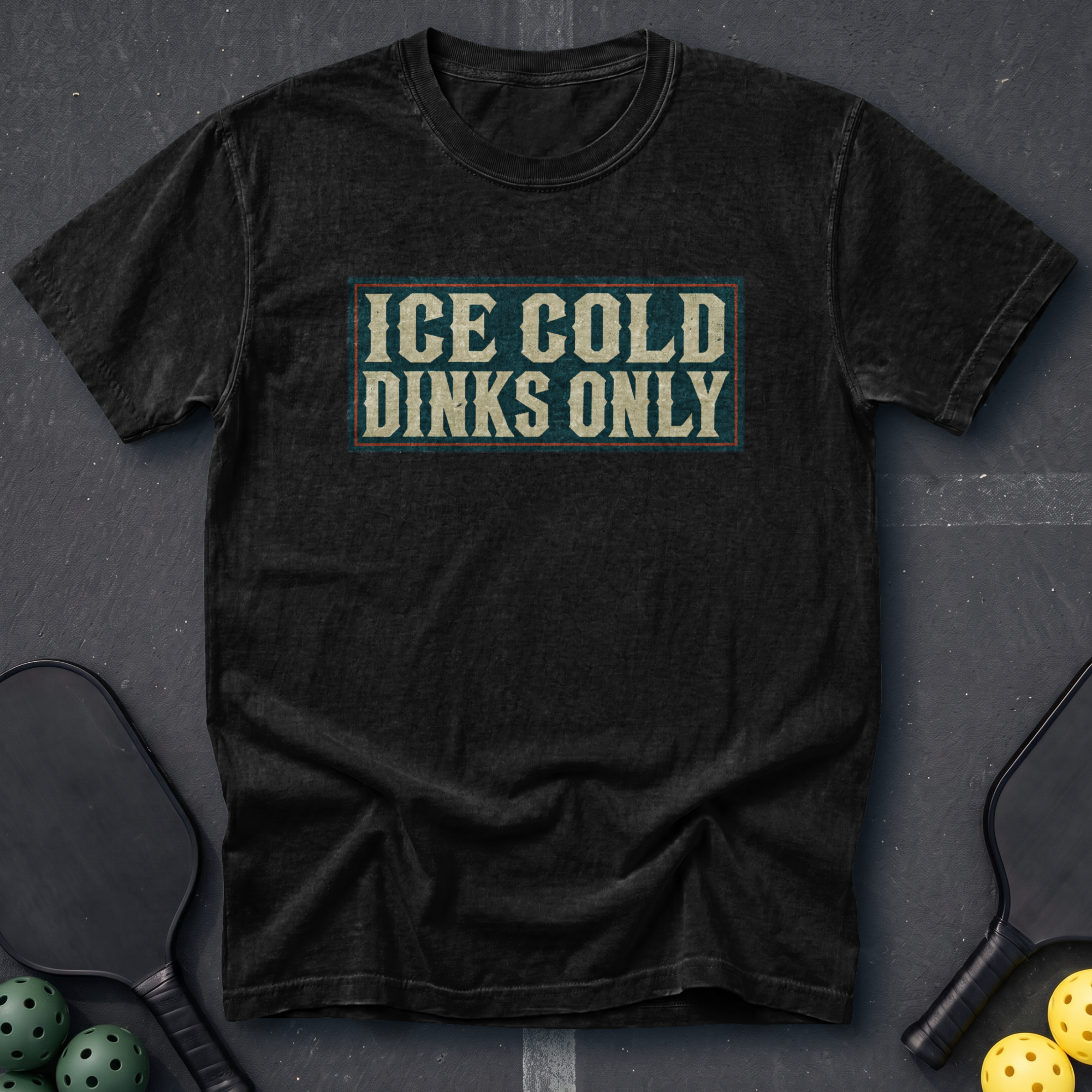 Ice Cold Dinks Only Tee