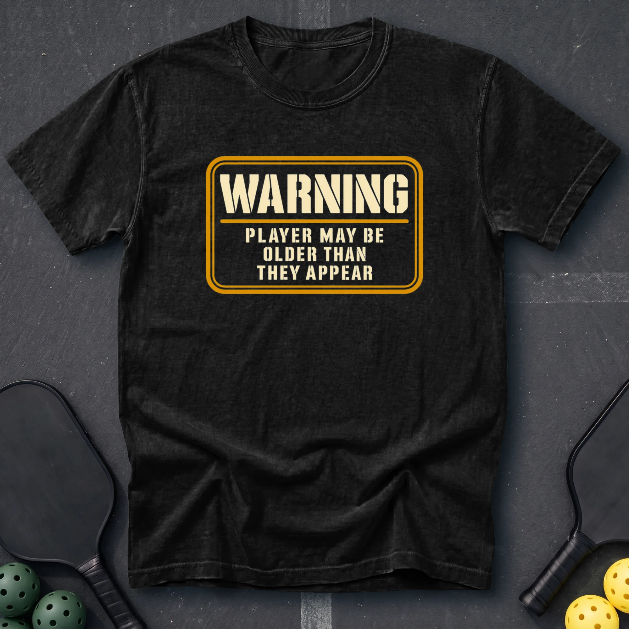 Player May Be Older Than They Appear Tee