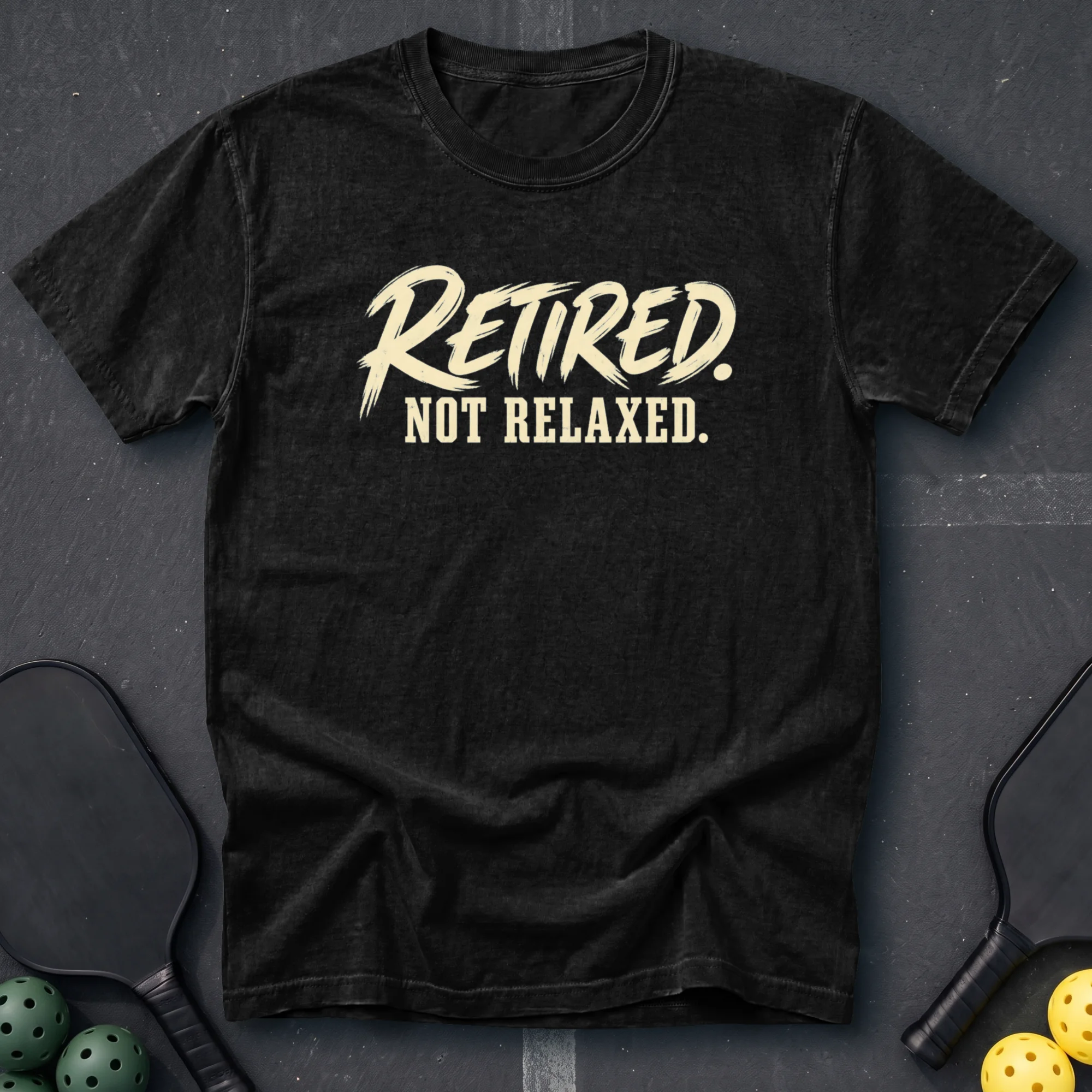 Retired Not Relaxed Tee